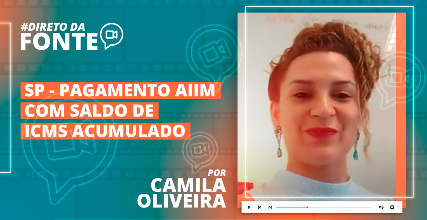 No momento, você está visualizando SP – Pagamento AIIM com Saldo de ICMS Acumulado